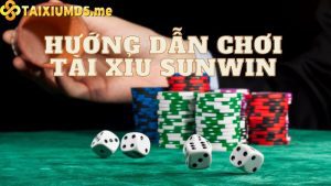 Hướng dẫn chơi tài xỉu Sunwin toàn thắng cho người mới bắt đầu