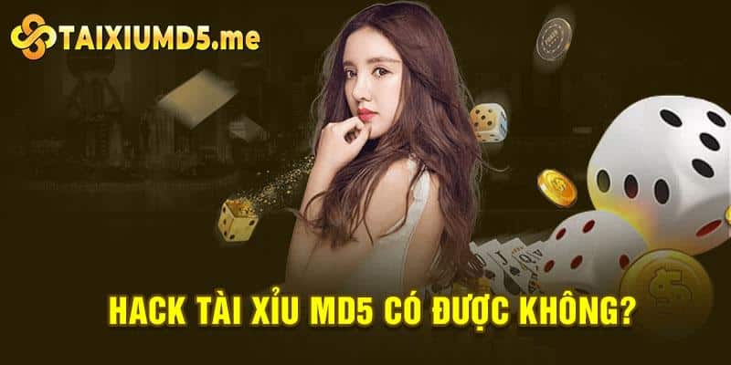 HACK TÀI XỈU MD5?